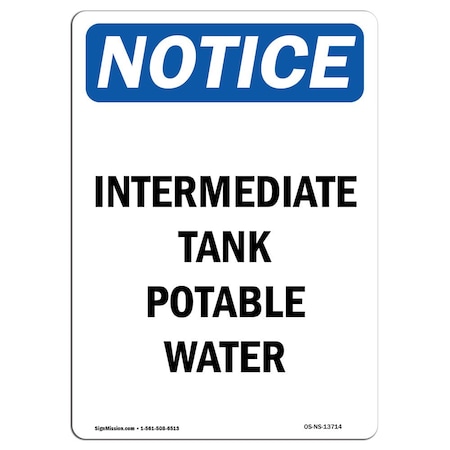 Signmission Safety Sign, OSHA Notice, 10" Height, Rigid Plastic, Intermediate Tank Potable Water Sign, Portrait OS-NS-P-710-V-13714